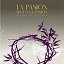 PASIÓN DE LINARES - LA PASIÓN SEGÚN LA PASIÓN (SÓLO EN STREAMING)